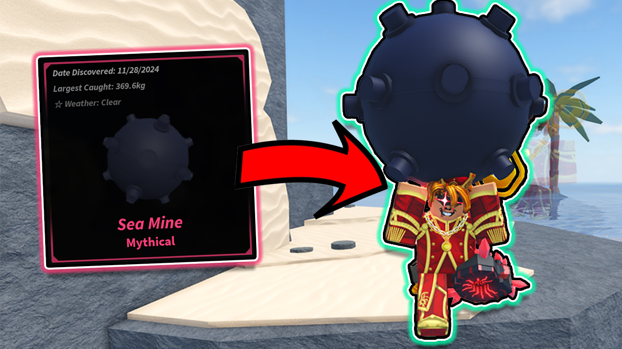 How to Catch the Sea Mine in Fisch: Complete Guide